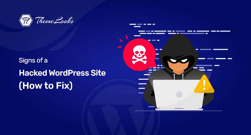 Signs-of-a-Hacked-WordPress-Site-(How to Fix)