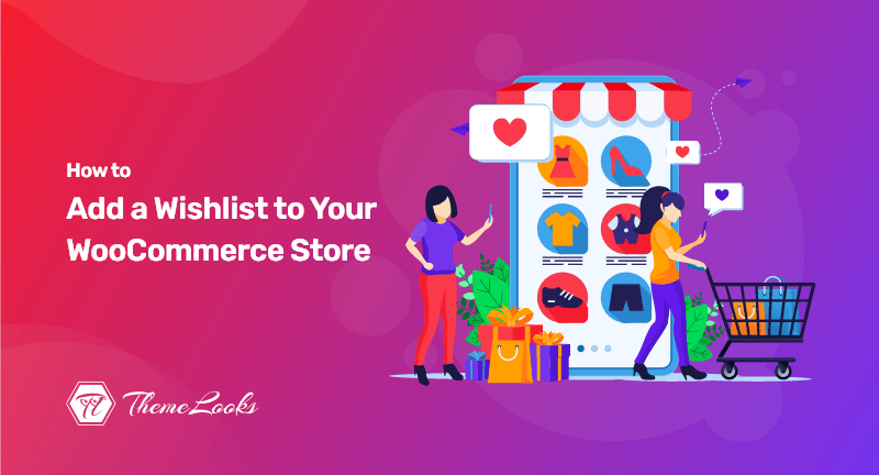 How-to-Add-a-Wishlist-to-Your-WooCommerce-Store