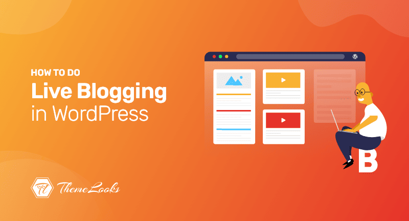 How-to-Do-Live-Blogging-in-WordPress (1)