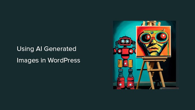 How-to-Generate-Images-Using-AI-for-WordPress