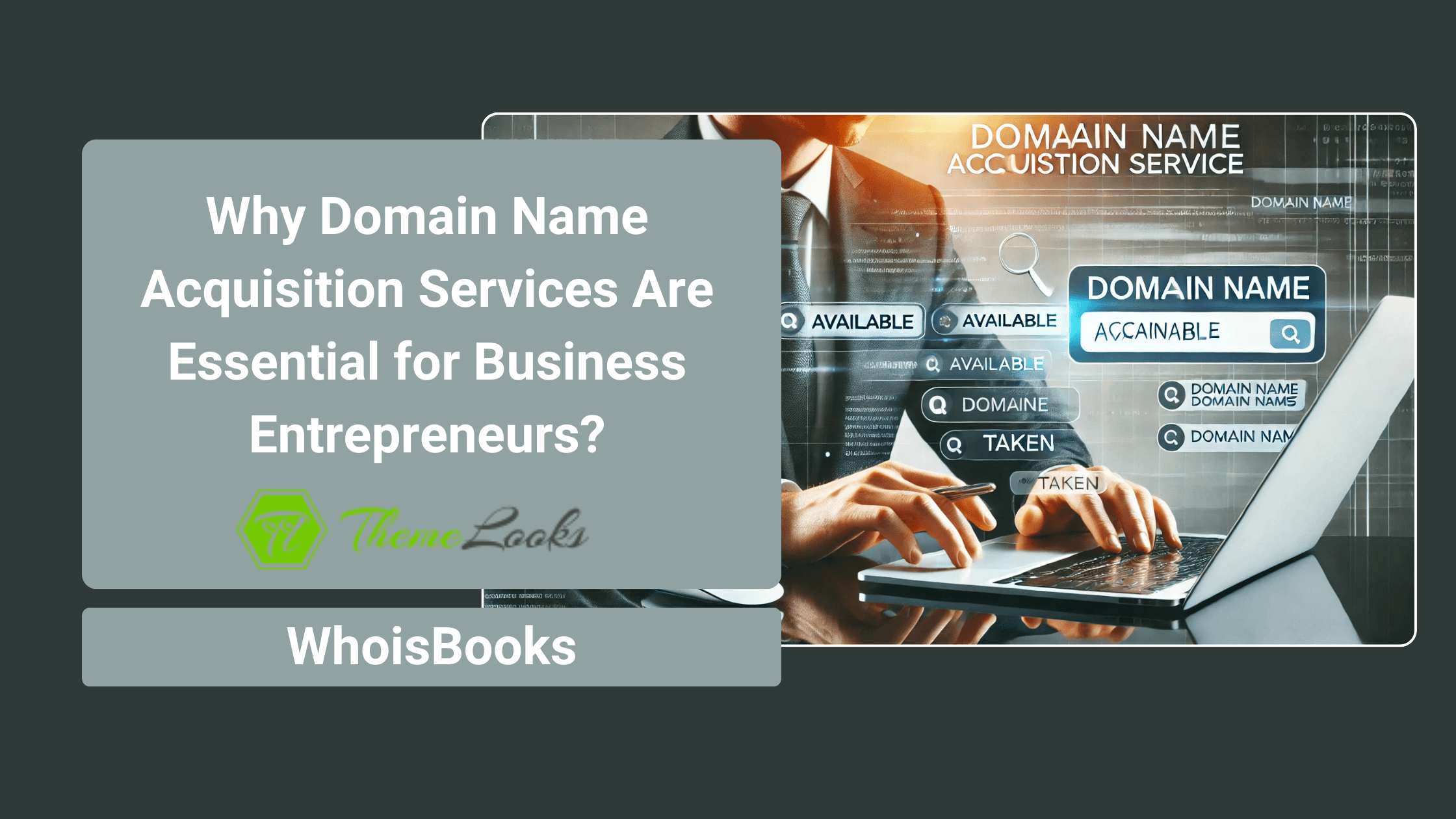 Why Domain Name Acquisition Services Are Essential for Business Entrepreneurs