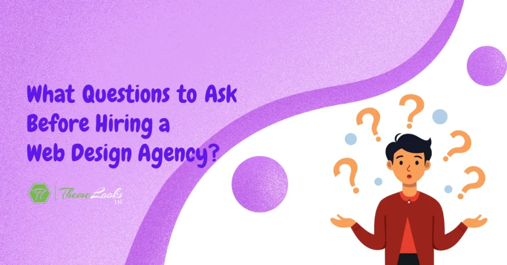 What Questions to Ask Before Hiring a Web Design Agency